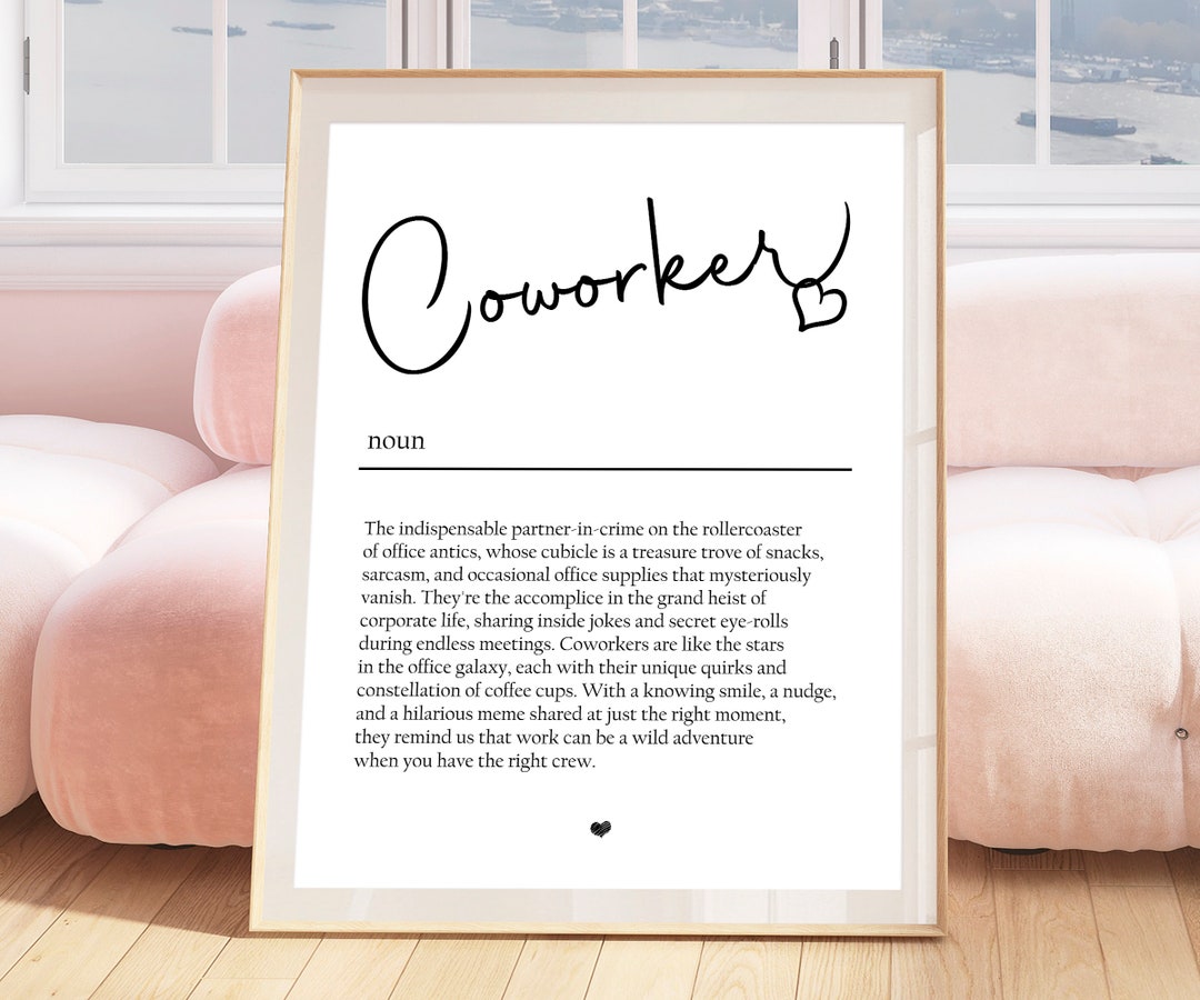Coworker Gift Coworker Definition Print Coworker Wall Art Coworker