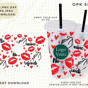 Be Mine No Refunds Venti Cold Cup SVG, 5 File Funny Valentines, Hears wrap, Couples Valentine's Day, Instant Digital Download file per Cricut