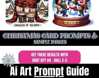 Exclusive Dall-E3 & ChatGPT v4 Ai Art Prompt Guide | 10 Prompts | Holiday Theme | Christmas Greeting Cards|  Chibi Style |