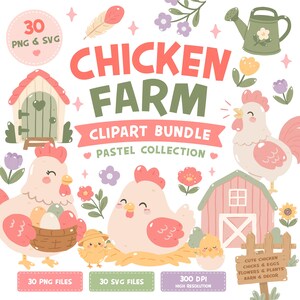 Cute Chicken Clipart Set, Kawaii Farm Animals PNG, Pastel Barnyard Clipart Hen Rooster Chick SVG Bundle Nursery Farm Graphics Commercial Use