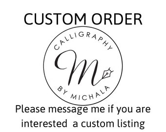 Calligrapher services custom order, bespoke order, calligraphy make to order