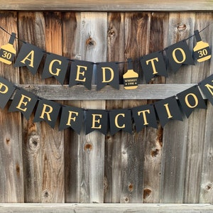 Aged To Perfection Banner, Whiskey Birthday Banner, Whiskey Banner, Whiskey Party Decor, Whiskey Party