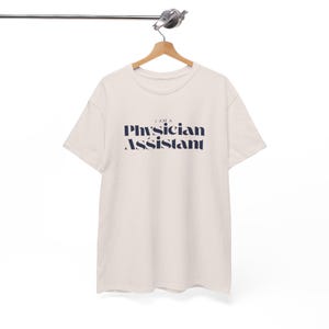 Physician Assistant Unisex Tee Medical Professional Shirt PA Casual Top Healthcare Provider Gift Medical Practitioner Clothing