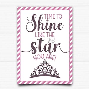 May include: Pink and white striped card with the text "Time to Shine Like the Star You Are!" in a decorative font. A crown is below the text.