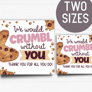Etichetta regalo stampabile "Crumbly Cookie Appreciation" - Etichetta regalo "Crumbly Cookie Senza di Te" per insegnanti, personale, volontari - Download immediato