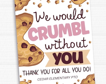 Crumbl Cookie-Dankesschild zum Ausdrucken – „Ohne euch würden wir nicht Crumbl“ – Geschenkschild für Lehrer, Mitarbeiter und Freiwillige – Sofort-Download