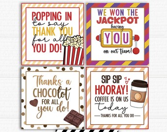 May include: Set of five printable gift tags with different designs. The tags feature a popcorn bucket, a chocolate bar, a coffee cup, a slot machine, and a heart. The text on the tags includes "Popping in to say thank you for all you do!" "Thanks a Chocolot for all you do!" "Sip Sip Hooray! Coffee is on us today" "We won the Jackpot having you on our team!" and "Popping in to say thank you for all you do!"