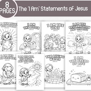 May include: A collection of eight black and white colouring pages titled "The 'I Am' Statements of Jesus." Each page depicts a different biblical scene with the text "I Am" followed by a descriptive title and a Bible verse reference. The pages are designed for colouring.