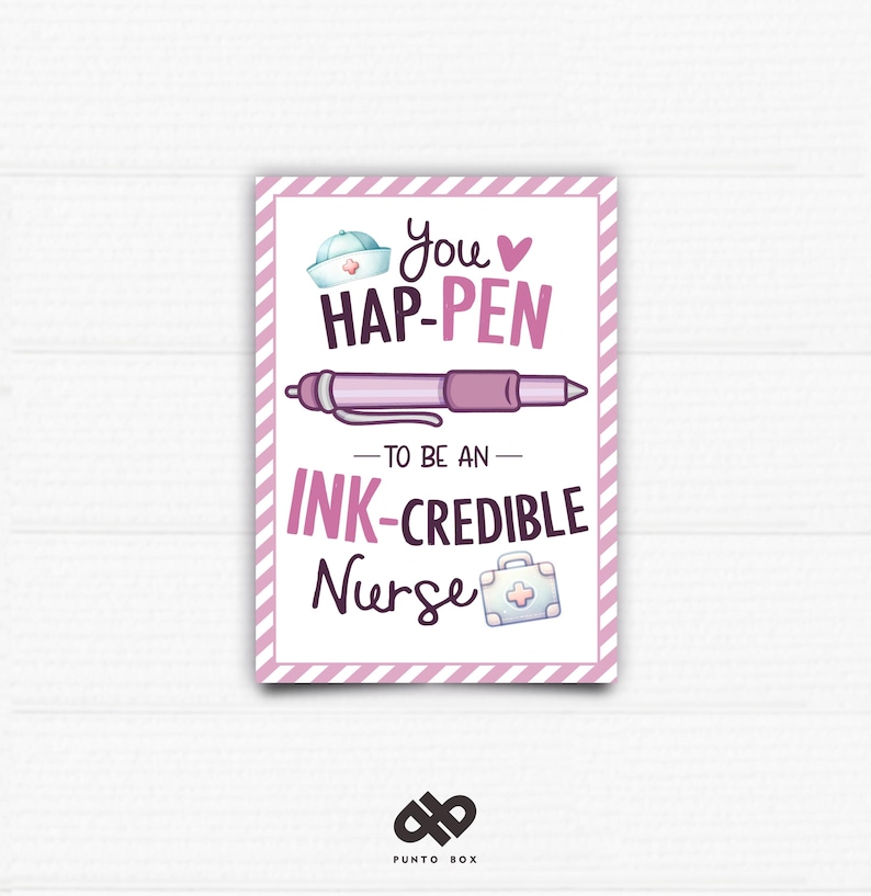 K&ouml;nnte beinhalten: Eine rosa und wei&szlig;e Karte mit dem Text "You hap-pen to be an ink-credible nurse" mit einem Comic-Stift und einer Krankenschwesterm&uuml;tze.