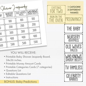 May include: A printable baby shower game board with the title "Shower Jeopardy". The board is divided into five columns with the categories "Nursery Rhymes", "Old Wives Tales", "Who Knows Daddy Best?", "Eating for Two", and "1 Catgorie 3 Different Names". The board is designed to look like a traditional Jeopardy game board with a grid of squares and point values.