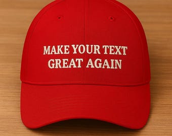 Make Your Text Great Again Baseball Hat, Personalised Embroidered MAGA Trump Hat, Funny Maga Hat for Dad, Political Parody Gifts for Womens