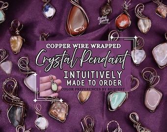 Crystal Wire Wrapped Pendant- Antique Copper - Intuatively Made to Order - Suprise Me Crystal Jewelry - Simple Tumbled Crystal Wire Wraps