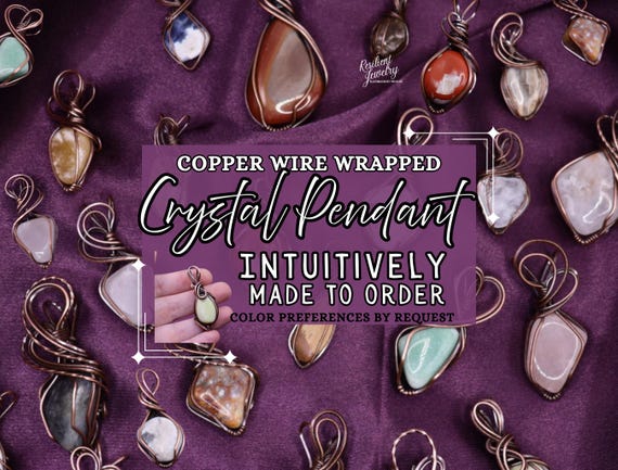 Crystal Wire Wrapped Pendant- Antique Copper - Intuitively Made to Order - Surprise Me Crystal Jewelry -
