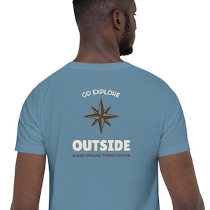 Go Explore Outside That&#39;s Where the Adventure Is, Men&#39;s Outdoor, Camping, Hiking, Backpacking T-shirt
