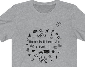 Camping RV T-shirt, Home ist, wo Sie parken es, Herren-T-Shirt, Damen-T-Shirt, Grafik-t-Shirt