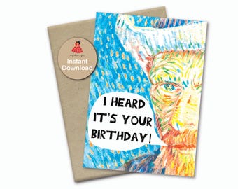 Van Gogh birthday card, I heard it's your birthday, funny birthday card, art fan, birthday card, artist card, celebrity card, 5 x 7", A7