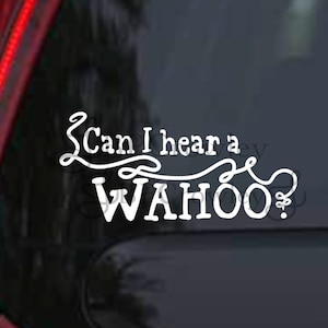 Can I Hear A Wahoo? Vinyl Decal inspired by Good Omens