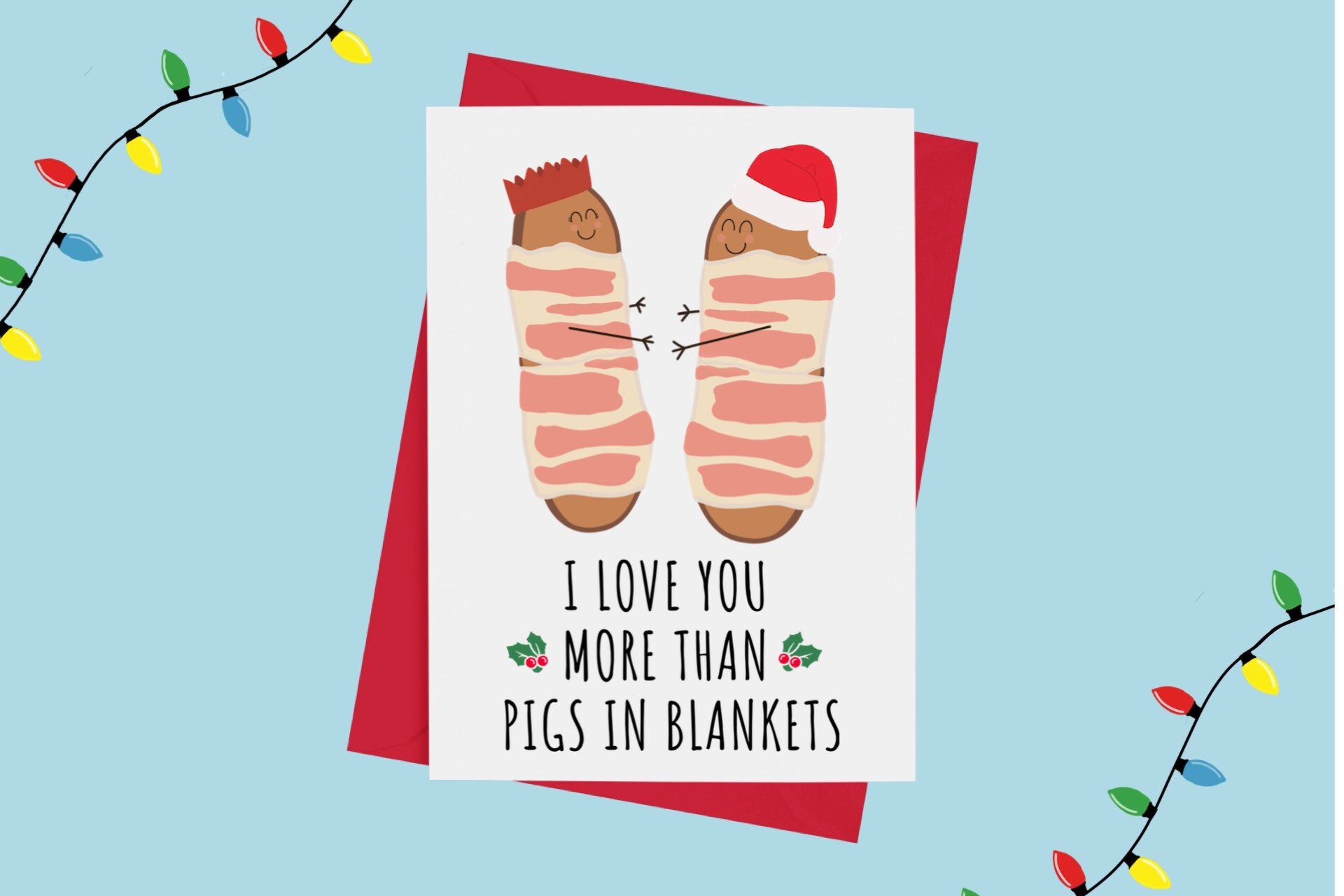 Pigs in Blankets Christmas Card I Love You More Than Pigs in Etsy UK