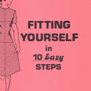 Fitting Yourself in 10 Easy Steps and Pattern Sizing Guide  - PDF Booklet