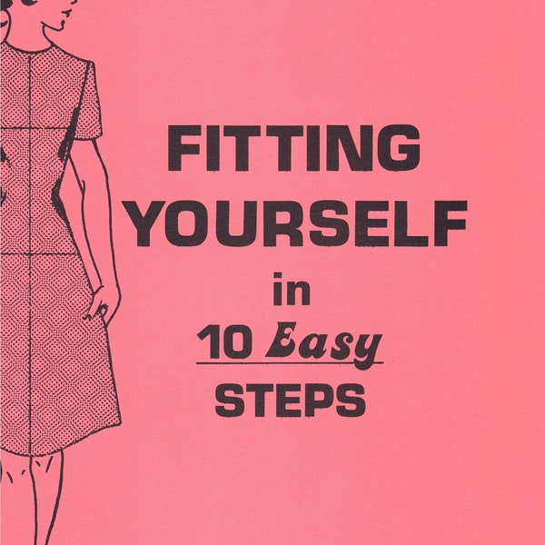 Fitting Yourself in 10 Easy Steps and Pattern Sizing Guide  - PDF Booklet