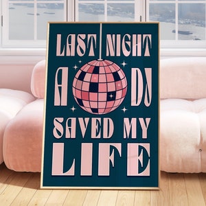 Last Night A DJ Saved My Life Muzyka Wydruk, Teksty piosenek Sztuka ścienna, Kula dyskotekowa, Plakat barowy, Zabawny prezent dla niej, Muzyka lat 80., Kultura popularna