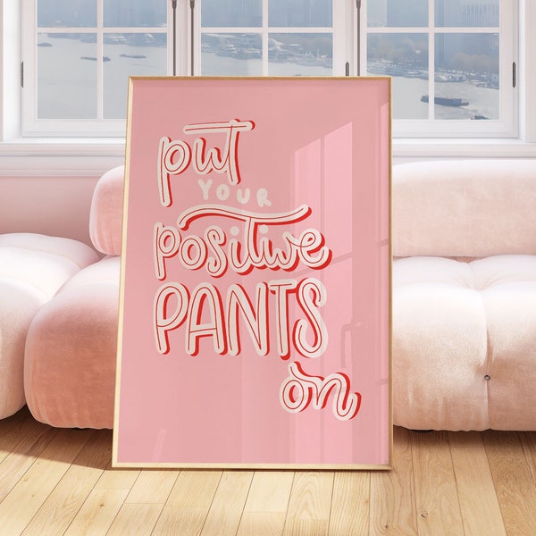 Pink Positive Quote Print Design | Wall Art | Home Decor | Living Room/ Bedroom/Kitchen Wall Art, A5/A4/A3/A2/A1/5x7/4x6
