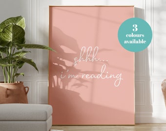 Shhh I'm Reading Pink Quote Print Design | Bedroom Print /Office/Living Room Print | Gift | A5/A4/A3/A2/A1 | Home Decor | Book Print