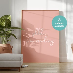 Shhh I'm Reading Pink Quote Print Design | Bedroom Print /Office/Living Room Print | Gift | A5/A4/A3/A2/A1 | Home Decor | Book Print