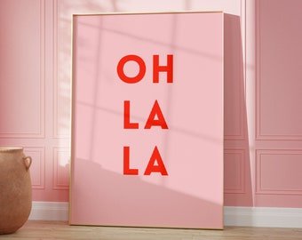 Oh La La Pink Print Design | Rosa Wandkunst | Wohndekoration | Wohnzimmer/Schlafzimmer/Küche A5/A4/A3/A2/A1/5x7/6x4