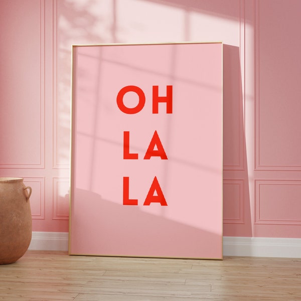 Oh La La Pink Print Design | Rosa Wandkunst | Wohndekoration | Wohnzimmer/Schlafzimmer/Küche A5/A4/A3/A2/A1/5x7/6x4