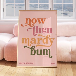 Mardy Bum Print, Arctic Monkeys, Text Wall Art, 200's Music, Popular Lyric Poster, Gift For Her, Fun Bar Art, Gallery Wall