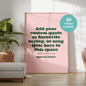 Personalised Quite Print, Custom Saying Poster, Favourite Lyrics, Song, Birthday, Anniversary, Wedding, Gift For Friend