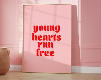 Young Hearts Run Free Pink Print Design | Song Lyric Wall Art | Home Decor | Living Room/ Bedroom/Kitchen Wall Art | A5/A4/A3/A2/A1/5x7/4x6