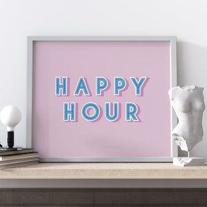 Pink Happy Hour Kitchen Bar Drinks Quote Print Design | Drinks Print | Kitchen Wall Art | Home Decor | Living Room/| A5/A4/A3/A2/A1/5x7/4x6
