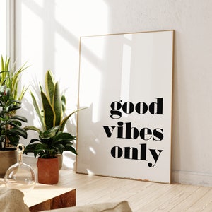 Impresión en blanco y negro con Good Vibes Only / Galería de arte de pared / Sala de estar / Dormitorio / Cocina / Impresión con cita