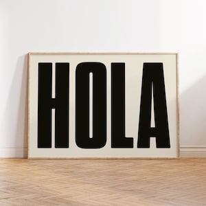 Hola Quote Print, Bold Typography, Sophisticated Poster, Gift For Friend, Gallery Wall, Living Room Poster, Bar Decor, Modern Decor