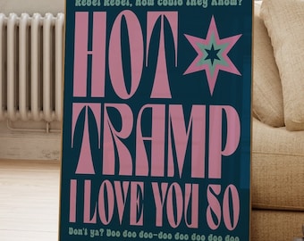 David Bowie Music Poster Hot Tramp I Love You So Quote Wall 