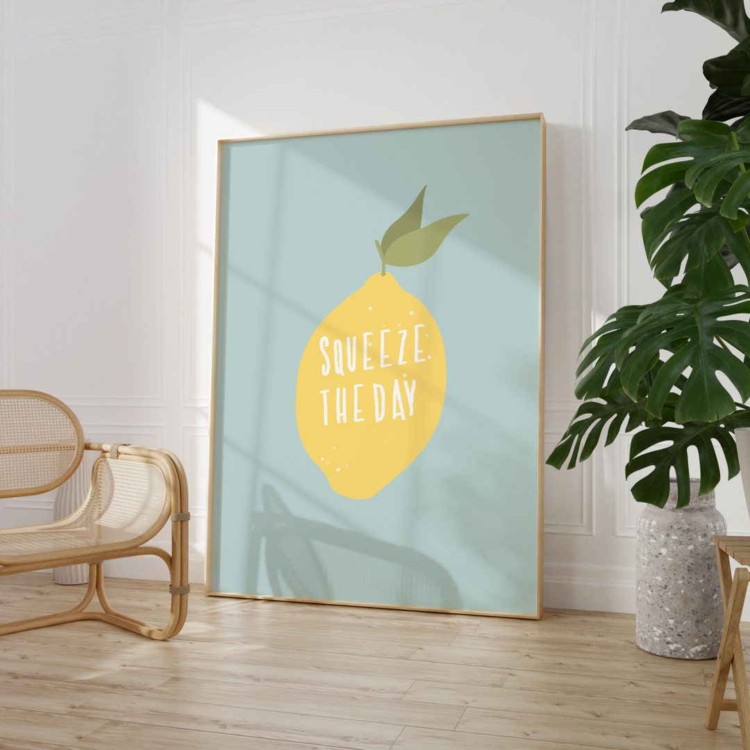 Lemon Squeeze the Day Print Design Home Decor Kitchenl - Etsy