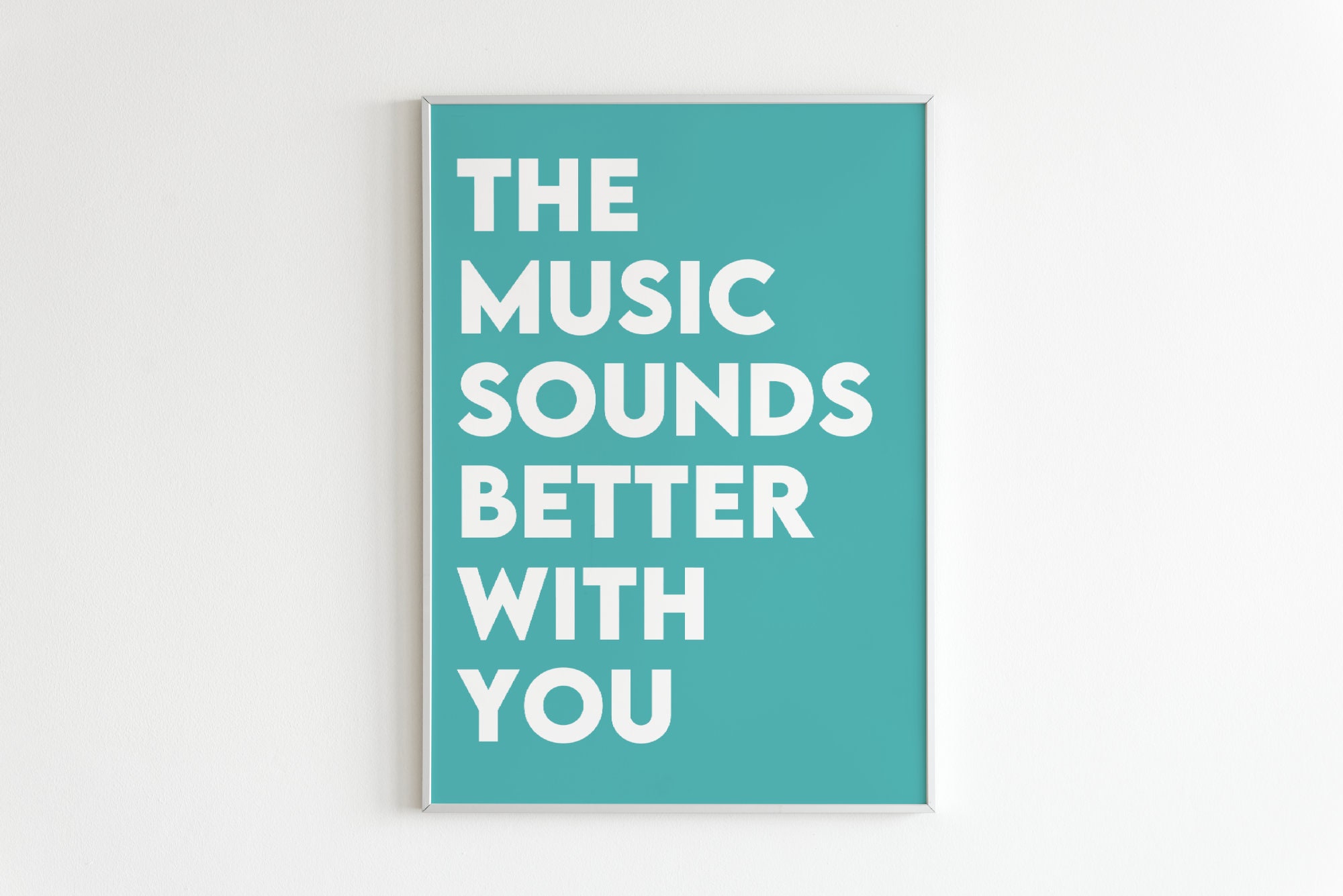 The Music Sounds Better With You Print Design Music Prints Etsy