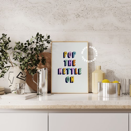 Art mural de la bouilloire dans la cuisine, impressions colorées, affiche citation amusante, moderne, slogan imprimé, minimaliste, cadeau pour un ami