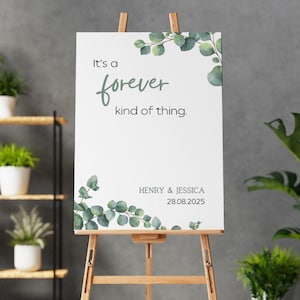 Eucalyptus Foliage Forever Kind Of Thing Welcome Sign| Custom Wedding Sign UK | Sophisticated Welcome Sign | Personalised Wedding Boards