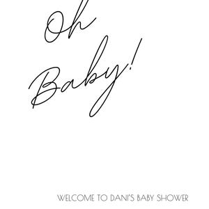 Cartello di benvenuto monocromatico delicato per baby shower "Oh Baby!" / Cartello personalizzato per baby shower / Cartello di benvenuto personalizzato per baby shower immagine 2