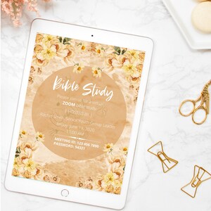 May include: A digital invitation for a virtual Bible study on Zoom. The invitation features a floral design with a beige background and text that reads "Bible Study" and includes the meeting ID, password, date, time, and host information.
