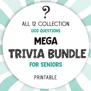 1200 Random Trivia Questions, Printable PDF, Designed for Seniors, Enjoyed by All!