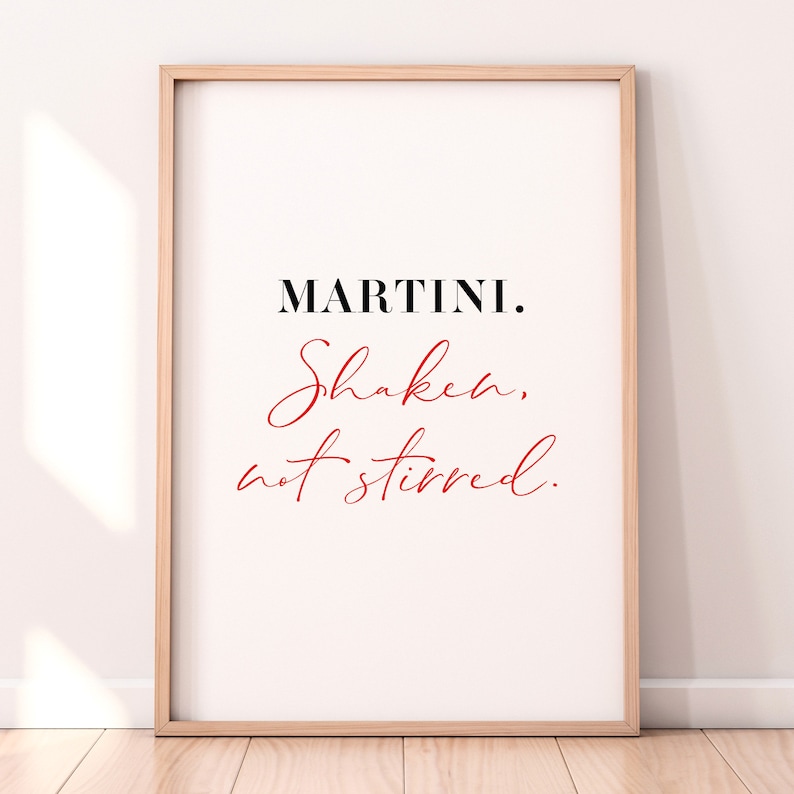 Martini Shaken Not Stirred james Bond Quote // Printable Typographic