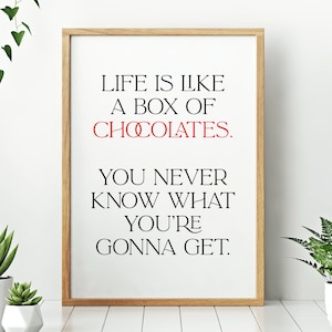 Das Leben ist wie eine Schachtel Pralinen "Forrest Gump" Zitat / / druckbare typografische digitale Poster, Instant Download, schwarz oder weiß Hintergrund