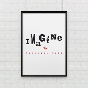 Stellen Sie sich die Möglichkeiten / / druckbare coole typografische digitale Poster, Instant Download, schwarz oder weiß Hintergrund