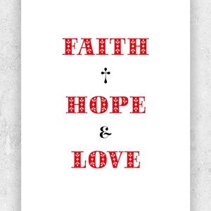 Faith Hope Love // Printable Typographic Digital Wall Art, Poster or ...