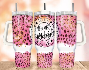 Messy Mama 40oz Tumbler: Pink Leopard (PNG Digital Download)