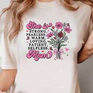 Comfort Colors She Is Strong Loved Fearless Mom Shirt, Floral Mom Life Tee, Cute Gift for Mom, Inspirational Mama TShirt, Colorful Mom Shirt